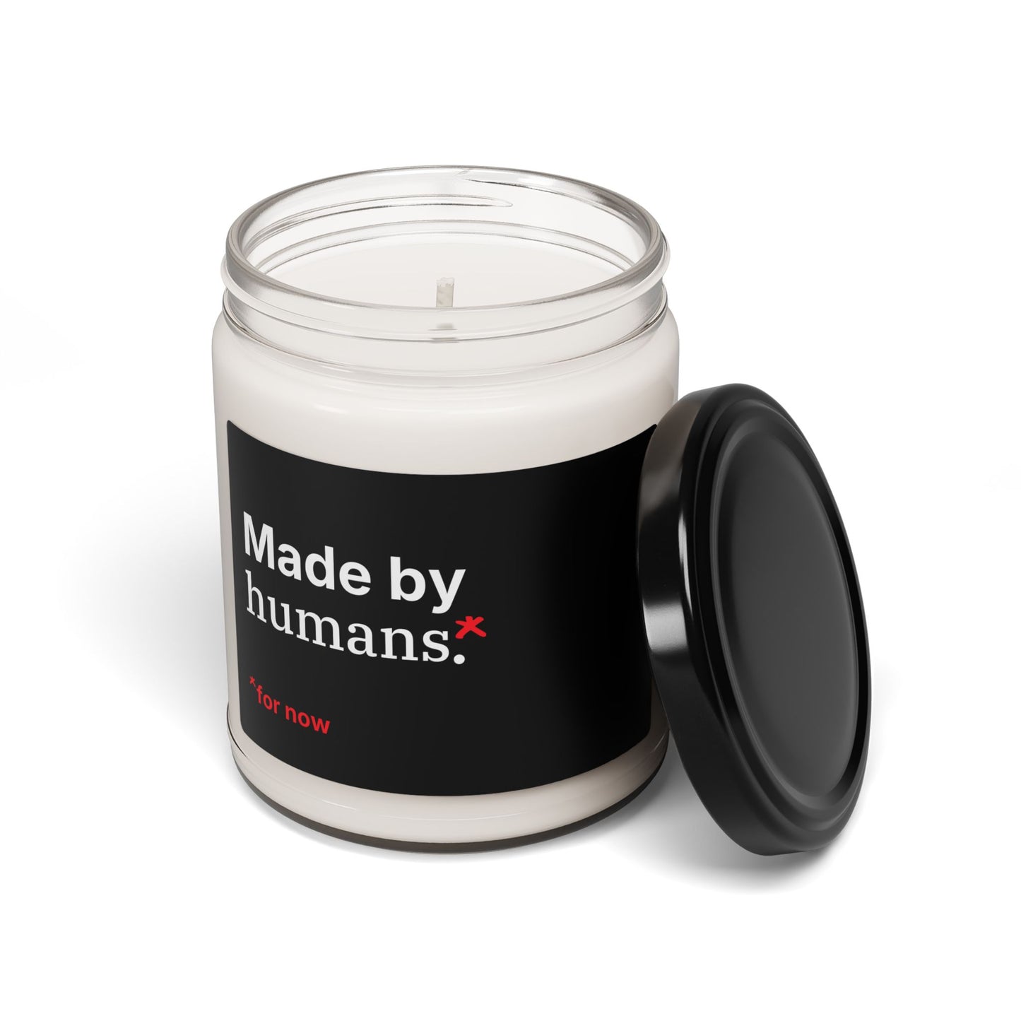 Soy Candle — “Made by humans* for now” Scented 9oz Gift Candle