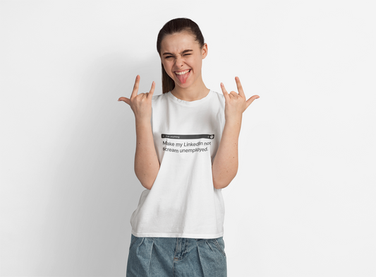 Make My LinkedIn Not Scream - Light Tee