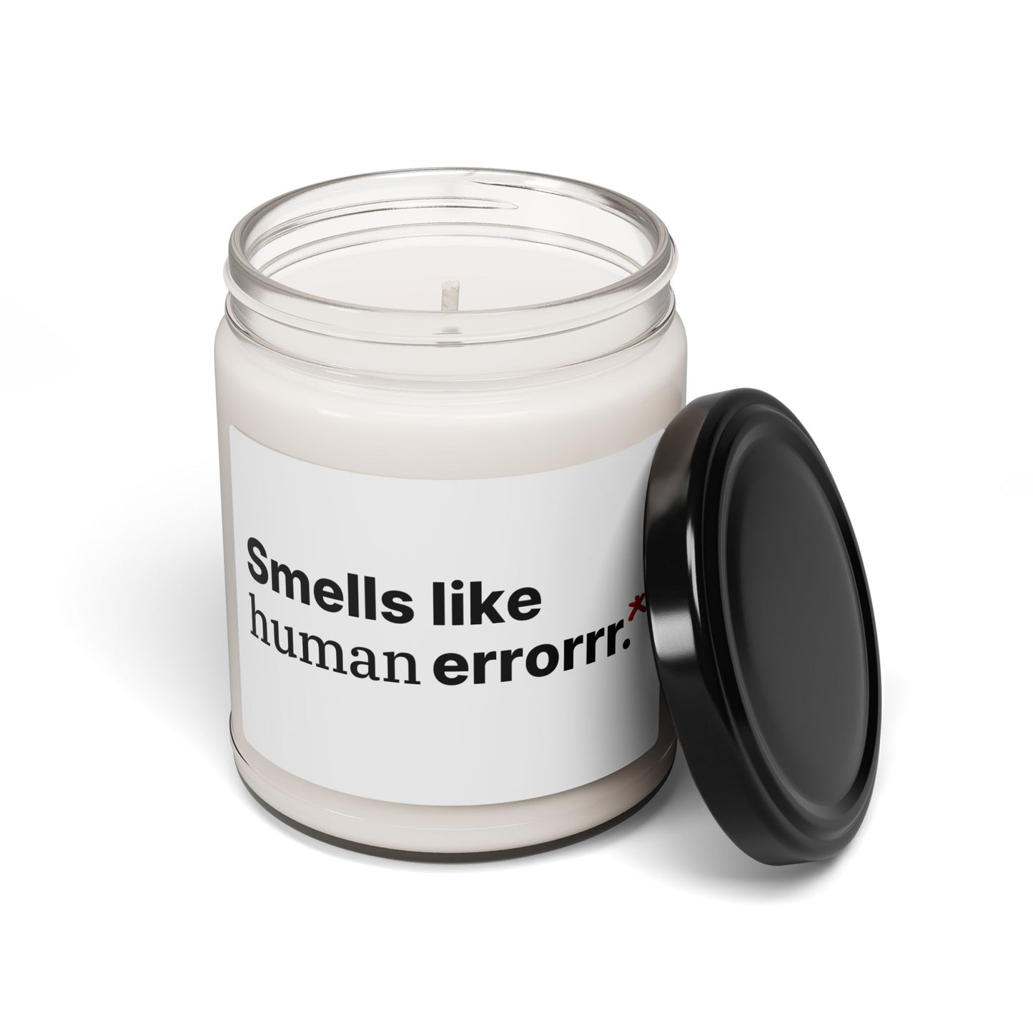 Soy Candle — “Smells like human errorrr.” Scented 9oz Gift Candle