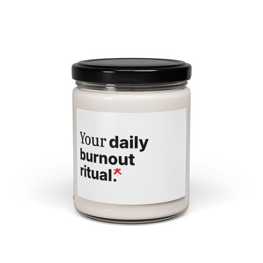 Soy Candle — “Your daily burnout ritual.” Scented 9oz Gift Candle