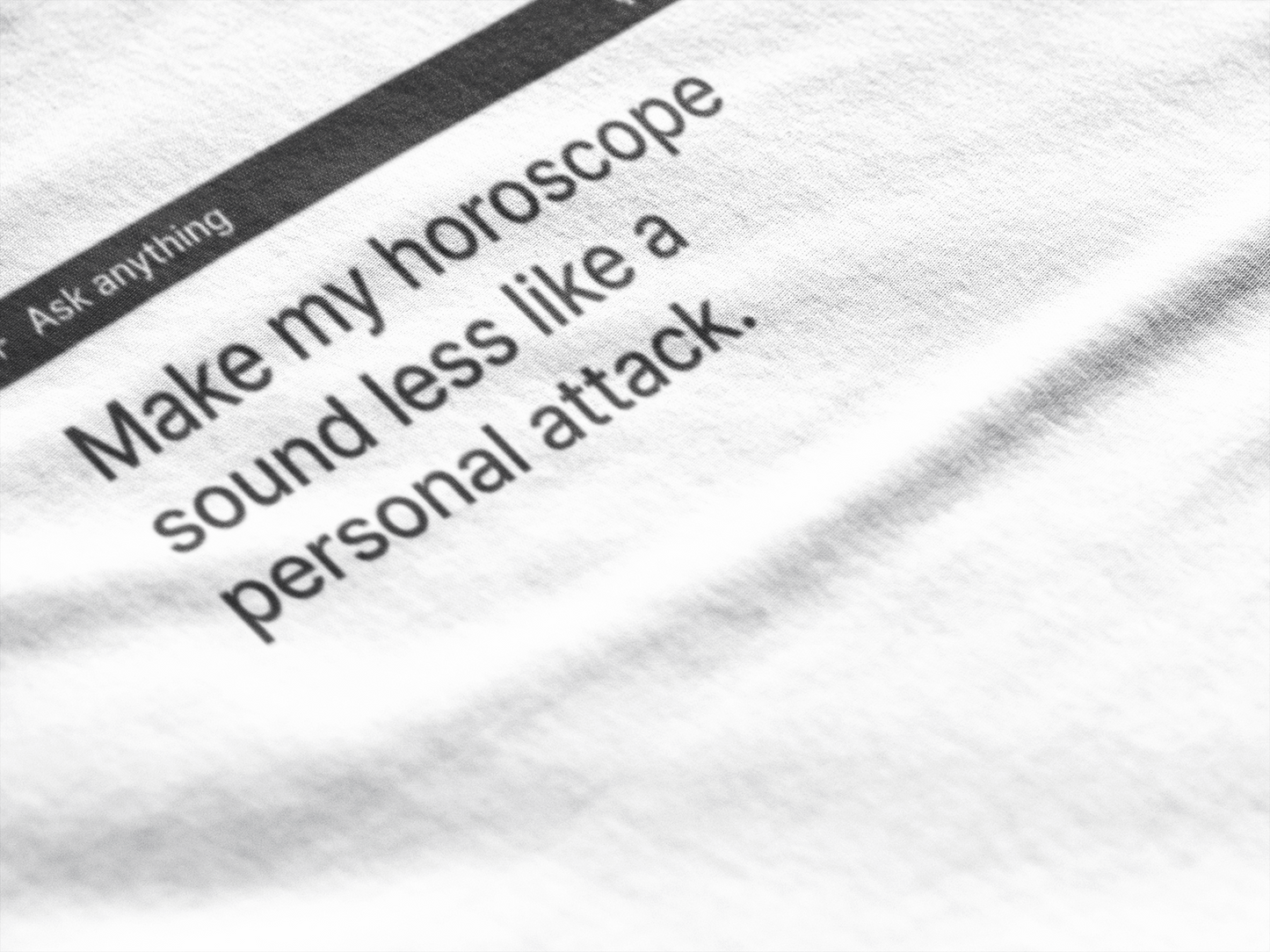 My Horoscope Is a Personal Attack - Light Tee
