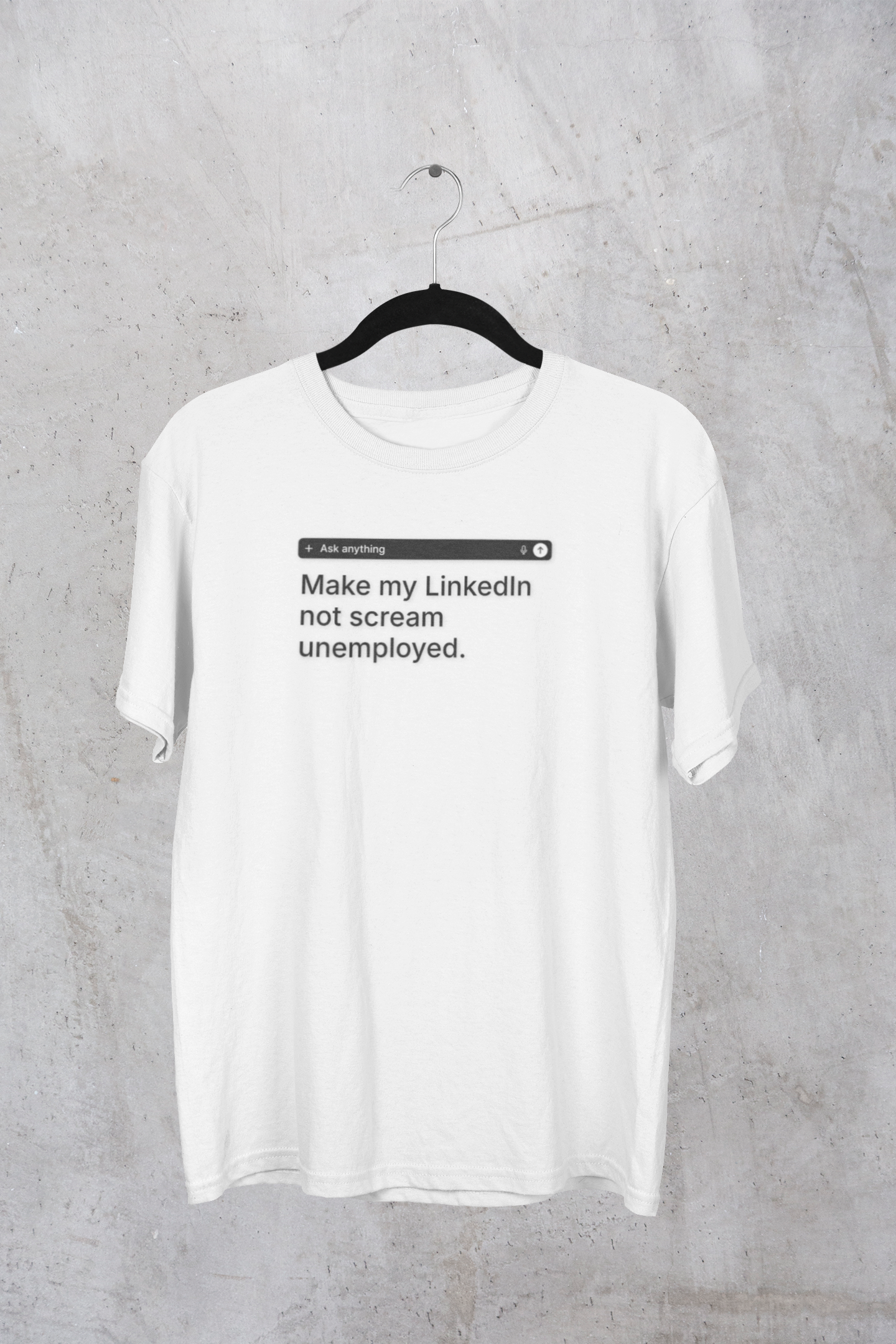 PERSONALIZABLE LinkedIn Tee – Write Your Own Desperate Search Bar on a Comfort Colors® Garment-Dyed Shirt (Light Colors)