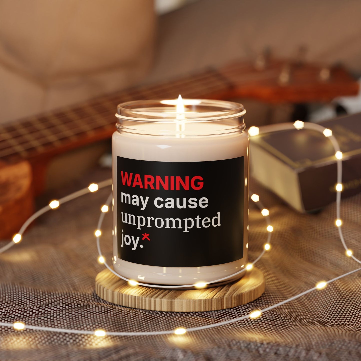 Soy Candle — “WARNING: may cause unprompted joy.” Scented 9oz Gift Candle