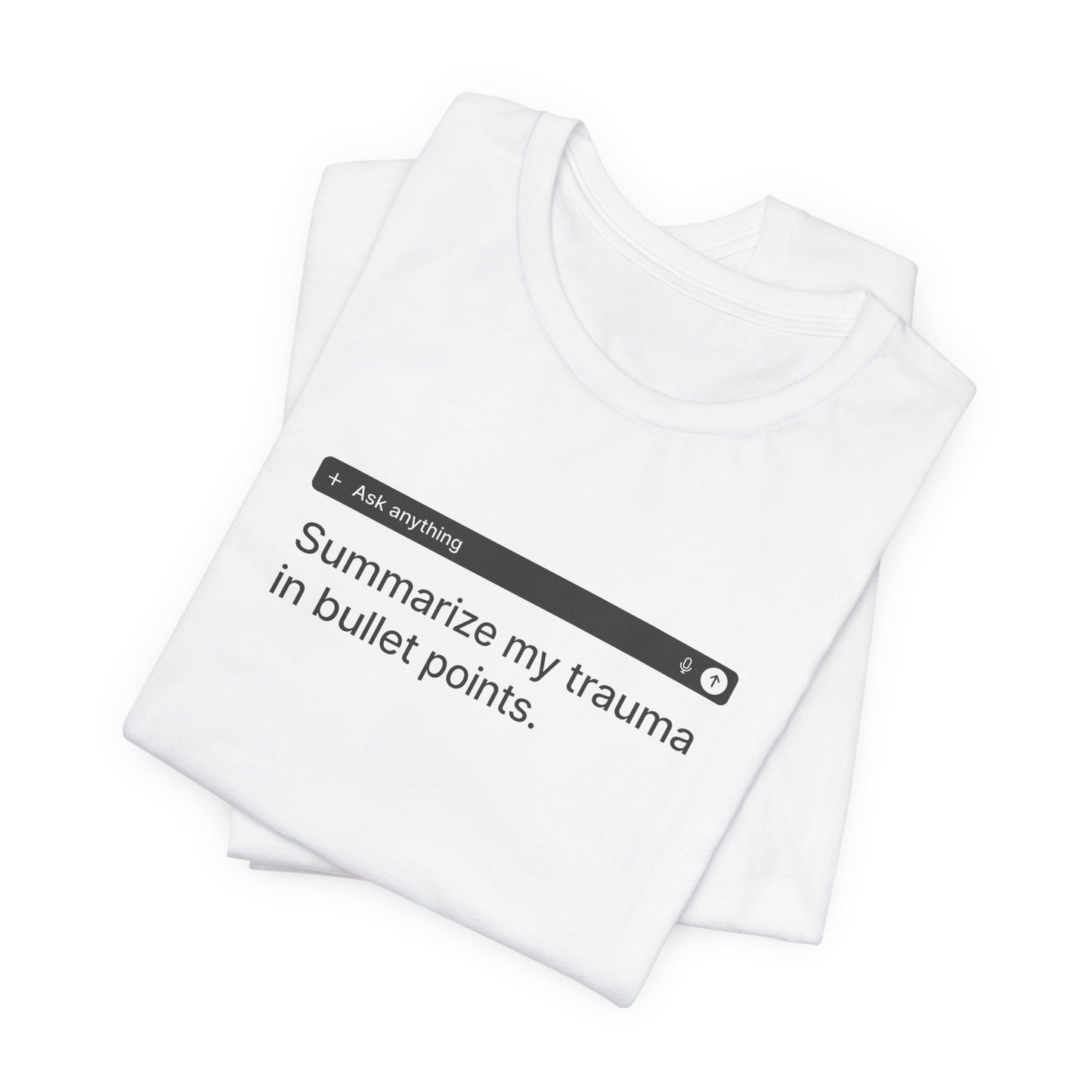 Summarize My Trauma - Light Tee
